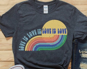 Love is Love Shirt Unisex, Love is Love Shirt Women,Love is Love Shirt Men,Love is Love Shirt Plus Size,Rainbow Shirt Retro Boho Distressed