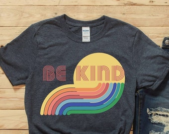 Be Kind Rainbow Shirt, Be Kind Shirt, Be Kind Tee, Rainbow Shirt, Language shirt, Kindness shirt, Rainbow Shirt, Cute rainbow Shirt, Retro