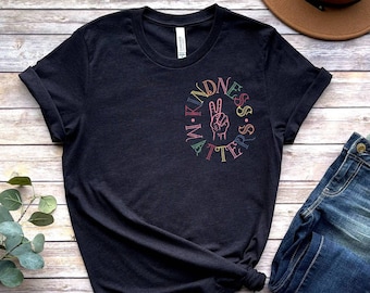 Kindness Shirt,Kindness Matters,Be Kind T-Shirt,Teacher Shirt,Kindness Quotes,Kindness Tees,Soft Shirts,Plus Size Clothing,Inspirational Tee
