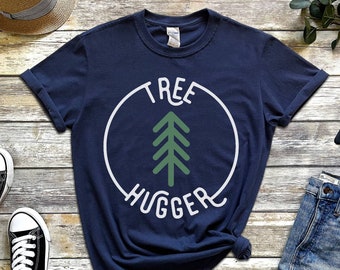 Tree Hugger Shirt,Tree Lover Graphic Tee,Earth Day Shirt,Nature Lover Gift,Tree lover gift,Hippie Clothing,Boho T-shirt,Environmental Tee