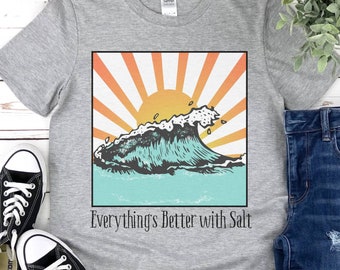 vintage Surf shirt,Everything's better with Salt, cute Womens Tee, retro tshirt, Surfer gift, men’s graphic tee, beach shirt, surfing shirt