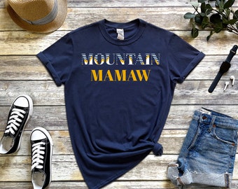 West Virginia Shirt, Mountain Mamaw Shirt, Mountain Mama, West Virginia State Shirt, West Virginia Fan, West Virginia Mutter Geschenk