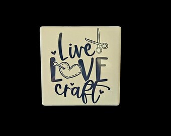Live Love Craft  -  Ceramic Tile Coaster Sublimated