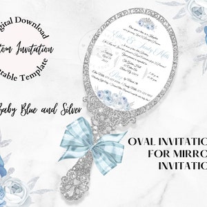 Baby blue and Silver Quinceanera Invitation PDF, JPG, PNG,Hand-Held Mirror Custom Oval Invitation Template 4.45 x 5.45&quot; Mirror, Sweet 16
