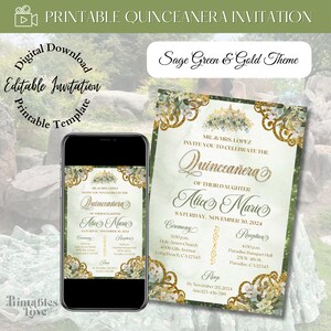 May include: Printable Quincea&ntilde;era invitation template with a sage green and gold theme. The invitation features a floral design with gold glitter accents. The text on the invitation reads "Mr. & Mrs. Lopez invite you to celebrate the Quincea&ntilde;era of their daughter Alice Marie. Saturday, November 30, 2024. Ceremony: 3:00 pm Holy Amen Church 4006 Gis Avenue Long Beach, CA 12343. Reception: 4:00 pm Paradise Banquet Hall 231 W 4th St. Paradise, CA 12345. RSVP by November 20, 2024 Ann 123-456-789."
