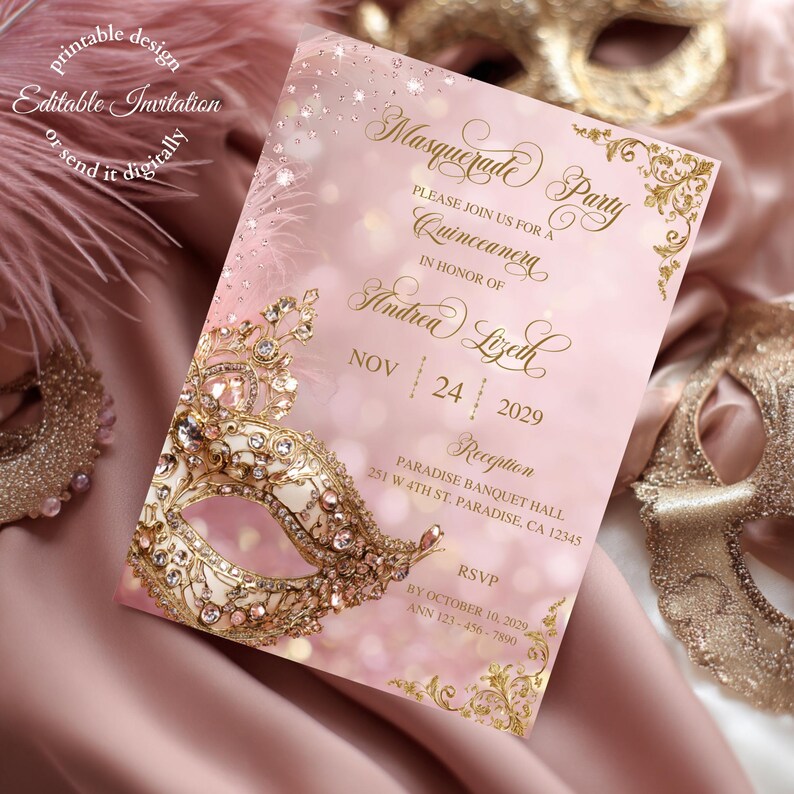 May include: A pink Masquerade Party invitation with gold script and a decorative mask. The invitation includes details for a Quincea&ntilde;era, with the date November 24, 2029, and RSVP information. The words "printable design" and "Editable Invitation" are also visible.