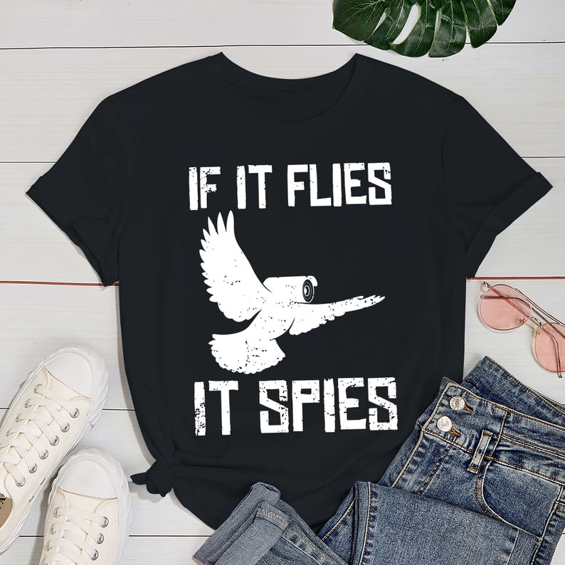 if it flies it spies shirt