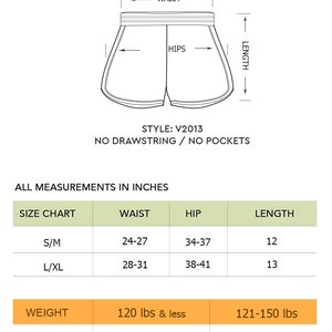 May include: Size chart for women's shorts with measurements in inches for waist, hip, and length. The chart shows two sizes: S/M and L/XL. The weight range for each size is also included: 120 lbs & less for S/M and 121-150 lbs for L/XL.