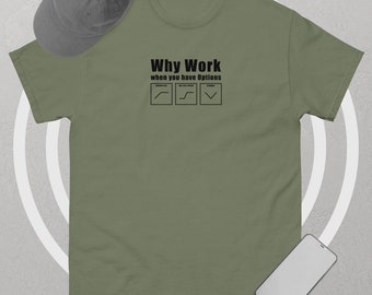 Options Trading Humor T-Shirt – Clever Stock Market Tee