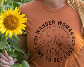 Wander Woman Shirt, Camping Tee, Wanderlust Shirt, Glamping Tee, Not All Who Wander Tshirt, Hiking Shirt, Explore More Tee, Traveler Top