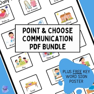 Può includere: Un pacchetto di schede di comunicazione visiva stampabili in PDF per bambini. Le schede presentano illustrazioni colorate di routine quotidiane, come svegliarsi, vestirsi, lavarsi, giocare, riordinare, fare uno spuntino, fare i compiti e andare a scuola. Il testo "POINT & CHOOSE COMMUNICATION PDF BUNDLE" è visualizzato in un carattere grande nella parte superiore della pagina. Il testo "PLUS FREE KEY WORD SIGN POSTER" è visualizzato in un cerchio blu nella parte inferiore della pagina.