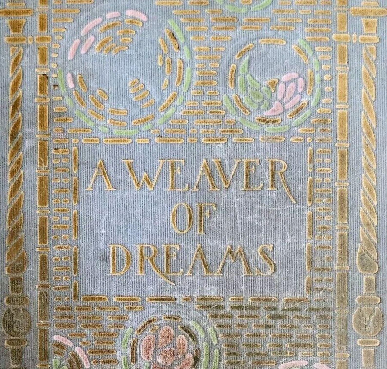 1911 A Weaver of Dreams Myrtle Reed First Edition HC Book Unrequited ...