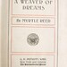 1911 A Weaver of Dreams Myrtle Reed First Edition HC Book Unrequited ...