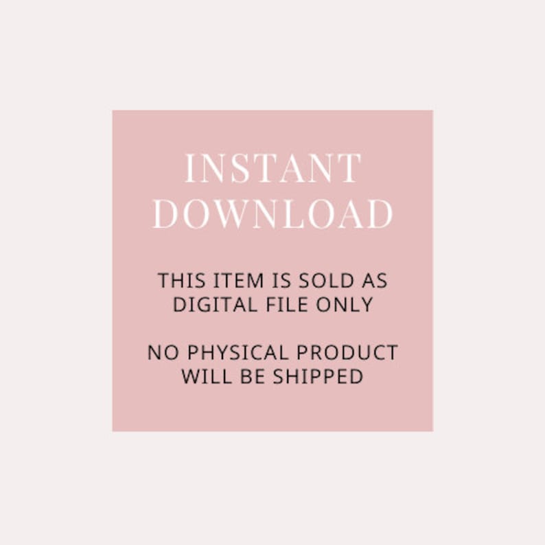 Puede incluir: Un cuadrado rosa con texto blanco que dice "INSTANT DOWNLOAD THIS ITEM IS SOLD AS DIGITAL FILE ONLY NO PHYSICAL PRODUCT WILL BE SHIPPED"