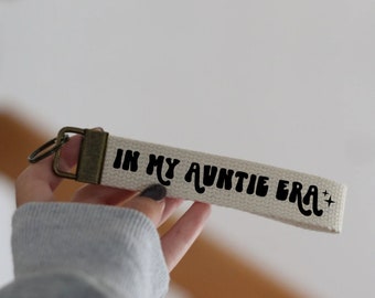 In My Auntie Era Key fob, Aunt Keychain, Auntie Keychain, 1 inch Cotton Wristlet Keyfob, Auntie Gifts, Gift For Aunt, Retro Aunt Gift