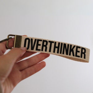 Overthinker Keychain, Overthinker Key Fob, Cotton Key Fob Lanyard, Funny Gifts, Funny Keychain, Overthinker Gift, Funny Christmas Gift