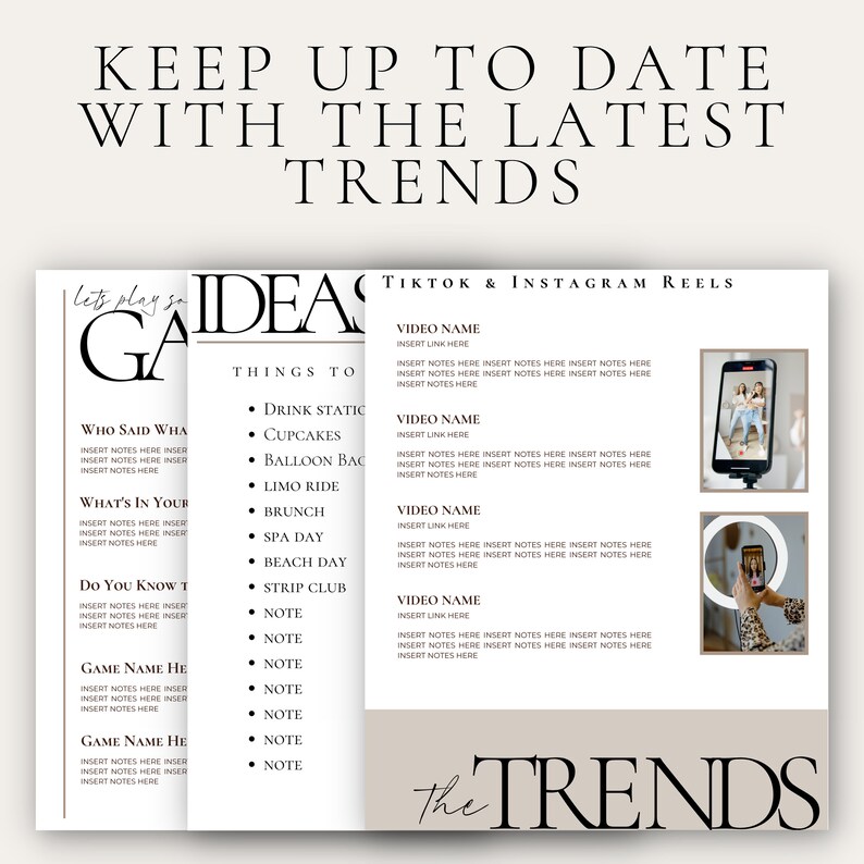 May include: A beige printable worksheet with the text "Keep Up To Date With The Latest Trends" at the top. The worksheet is divided into two sections: "Let's Play Game" and "Ideas: Things To Do". The "Let's Play Game" section includes a list of game ideas, such as "Who Said What", "What's In Your Bag", and "Do You Know That". The "Ideas: Things To Do" section includes a list of ideas for TikTok and Instagram Reels, such as "Drink Static", "Cupcakes", "Balloon Backdrop", "Limo Ride", "Brunch", "Spa Day", "Beach Day", and "Strip Club".