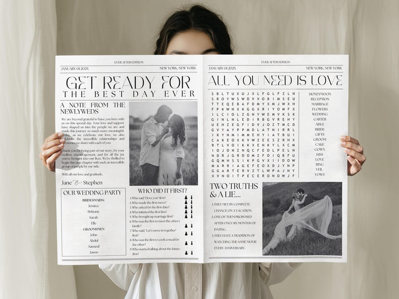 Pu&ograve; includere: Un annuncio di matrimonio in bianco e nero in stile giornale con il testo "Get Ready for the Best Day Ever" e "All You Need is Love". L'annuncio include una ricerca di parole sul tema del matrimonio, un gioco "Who Did It First?" e un gioco "Two Truths & A Lie". L'annuncio include anche due foto in bianco e nero della coppia.