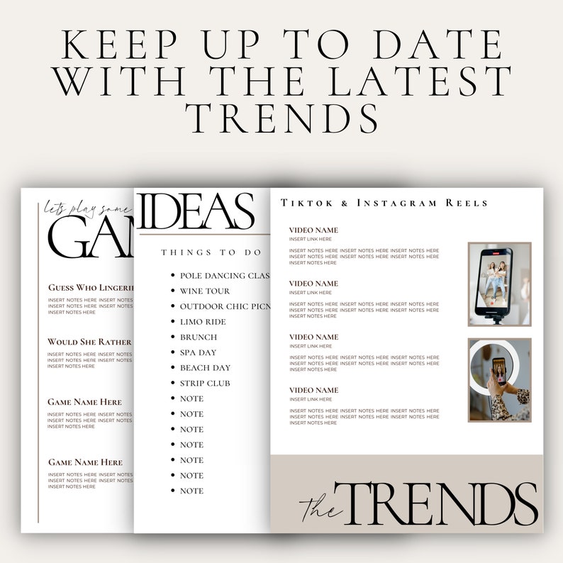 May include: A printable worksheet with ideas for games and activities to keep up with the latest trends. The worksheet includes ideas for games like "Guess Who Lingerie" and "Would She Rather", as well as a list of things to do, such as pole dancing class, wine tour, and outdoor chic picnics. The worksheet also includes a section for TikTok and Instagram Reels, with space to write video names, links, and notes.