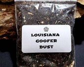 Louisiana Goofer Dust 2ozs Do not ingest. Do not apply to Skin.