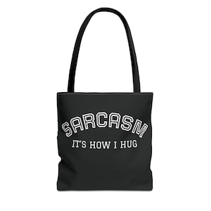 Sarcasm Tote Bag - Perfect for Quirky Gifts, Funny Tote, Sarcastic Humor, Shopping Bag, Everyday Use