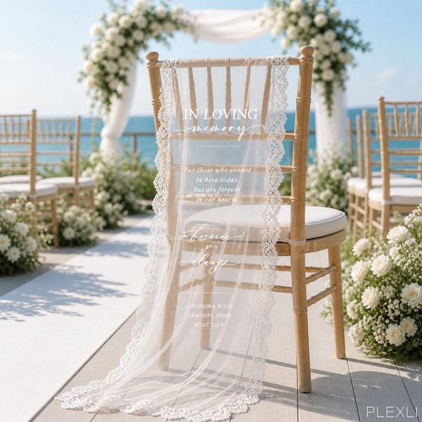 Custom Lace Wedding Memorial Chair Sign – In Loving Memory Chair Sign, Reserved Banner for Loved Ones, Remembrance Ceremony Decor