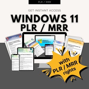 May include: A yellow starburst graphic with the text "with PLR/MRR rights" on a gray background. The image also shows a computer screen with several documents open, including "Windows 11 Quick Start Series", "Mastering Windows 11", and "Windows 11 Troubleshooting Guide".