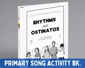 Primary Singing Time Book of Rhythms & Ostinatos (LDS Primary | LDS Primary Songs | Primary Music Leaders | Primary Music Ideas | Printable)