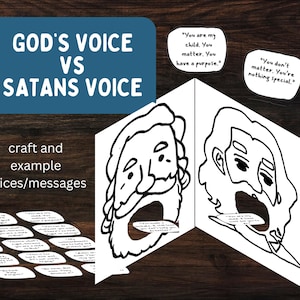 May include: A craft project with the text "GOD'S VOICE VS SATANS VOICE". The image features two illustrated faces with speech bubbles. One says "You are my child. You matter. You have a purpose." The other says "You don't matter. You're nothing special."