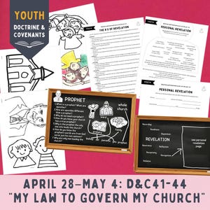 April 28-May4, LDS Youth YM YW Come Follow Me lesson helps 2025, Doctrine and Covenants 41-44, Revelation to Guide His Church and Me