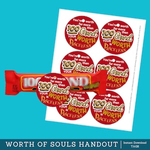May include: Printable red and gold circle stickers with the text "You're worth far more than 100 Grand Your Worth is Priceless" and a candy bar with the same text.