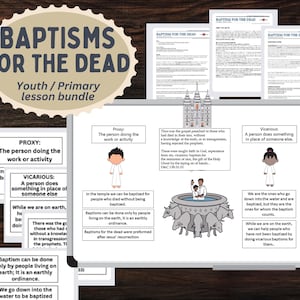 May include: A lesson bundle titled "Baptisms for the Dead" for youth and primary education. The image includes diagrams explaining proxy and vicarious baptisms, with illustrations of people and a baptismal font. Text includes scripture references.