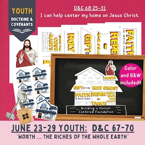 June 23-29, LDS Youth YM YW Come Follow Me 2025 bundle, Doctrine and Covenants 67-70, Riches Whole Earth, D&C 68:25-31 Center home on Jesus