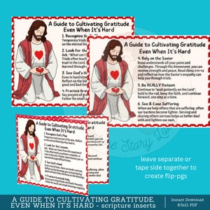 Puede incluir: Un conjunto de tres tarjetas imprimibles con una ilustración de dibujos animados de Jesús. Cada tarjeta tiene el título "Una guía para cultivar la gratitud incluso cuando es difícil". Las tarjetas incluyen consejos sobre cómo cultivar la gratitud, como reconocer el plan de Dios, buscar lecciones, ver la mano de Dios, practicar la gratitud, confiar en el Salvador, ser paciente y ver y aliviar el sufrimiento.