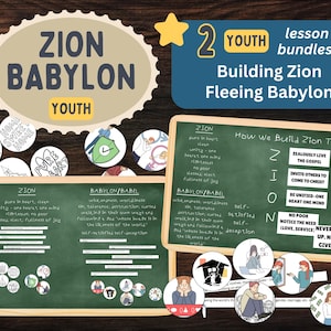 May include: Educational lesson bundles with the themes of Zion and Babylon. The image features two green chalkboards with text and illustrations, along with circular graphics and the words "Zion Babylon Youth". A star and the words "2 Youth lesson bundles!" are also present.