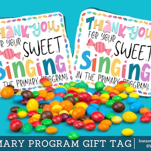 Candy Primary Program Gift Tag: Thank You For Your Sweet Singing, Primary Singing Time, LDS Primary Program Gift