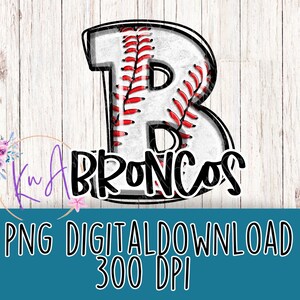 May include: A white baseball with red stitching, the letter "B" is cut out of the baseball and the word "BRONCOS" is written in black below the baseball.