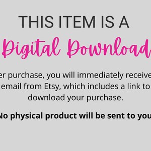 Pu&ograve; includere: Testo su sfondo bianco che recita "THIS ITEM IS A Digital Download. After purchase, you will immediately receive an email from Etsy, which includes a link to download your purchase. No physical product will be sent to you."