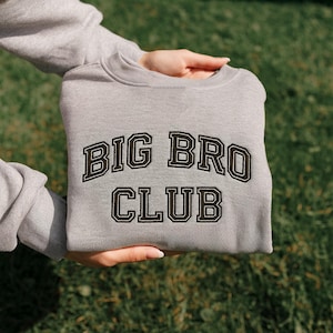Big Bro Club Embroidered Baby Sweatshirt, Toddler Big Bro Shirt, Sibling Reveal Outfit Sweatshirt for Sibling Announcement, Gift For Baby