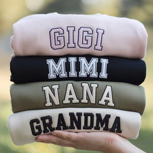 Embroidered Grandma Sweatshirt, Gigi and Nana Sweatshirt, Gift for Grandma, New Grandma Gift, Embroidered Grandma, Mother Day Gift