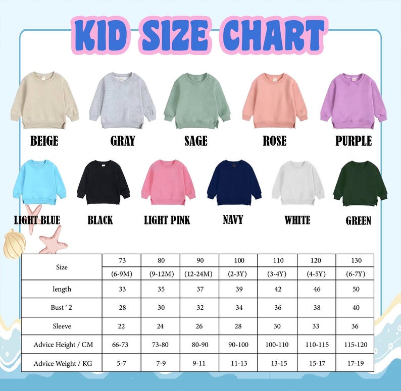 May include: A children's size chart showing sweatshirts in beige, grey, sage, rose, purple, light blue, black, light pink, navy, white, and green. The chart details size, length, bust, sleeve, advice height in cm, and advice weight in kg.