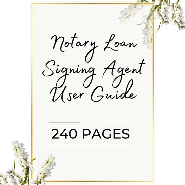 Notary Loan Signing Agent User Guide 240 Pages of Scripts, Journal Templates, Mileage Tracker, 2024 Rescission Calendar Instant PDF Download