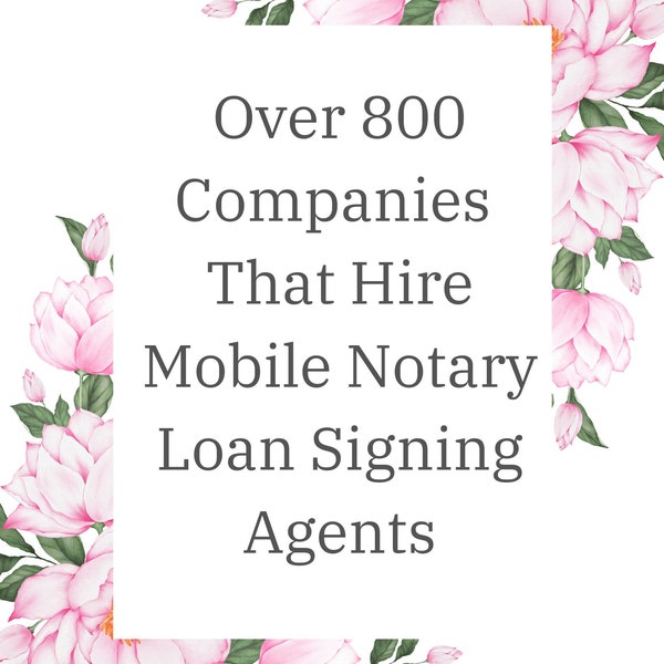 List of Over 800 Companies That Hire Notary Loan Signing Agents Including Signing Services Title & Escrow Agencies Bonus Helpful Tips!