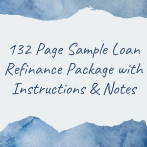 132 Page Sample Refinance Loan Package and Instruction Notes for Notary Loan Signing Agent Training & Prep Instant Digital PDF Download