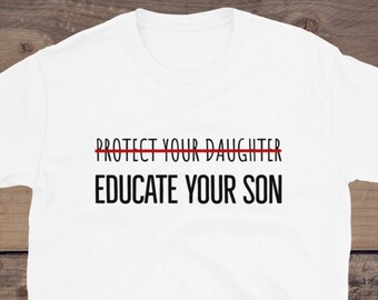 Proteggi tua figlia Educa tuo figlio Camicia, Camicia femminista, Empowerment femminile, T-shirt femminismo, Camicia per i diritti umani, Ruth Bader Ginsburg