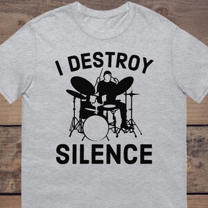I Destroy Silence Shirt, Drummer Shirt, Drummer Gift, Drum Set Shirt, GIfts For Drummer, Musician Shirt, Drummer Band Shirt, Drummer Funny