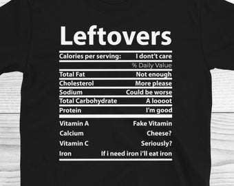 Leftovers Nutrition Thanksgiving Shirt, Lustiges Thanksgiving Nutrition Facts Shirt, Lustiges Thanksgiving Shirt, Reste sind für Quitter Shirt