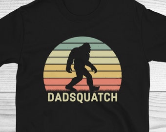 Dadsquatch Bigfoot Shirt, Fathers Day, Bigfoot Lovers, Sasquatch Shirt, Bigfoot Father, Gift For Dad, Men Papa Gift, Funny Fathers Day Shirt