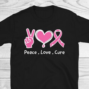 Chemise Peace Love Cure Breast Cancer, Chemise de sensibilisation au cancer du sein, Chemise ruban rose, Cadeau de soutien social contre le cancer, Chemise de motivation