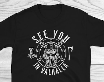 Nos vemos con camisa Valhalla, camisa Thor, camisa vikinga, Ragnar Valhalla, símbolo vikingo thor odinson, regalos de papá vikingo, camisa de hacha vikinga, Unisex